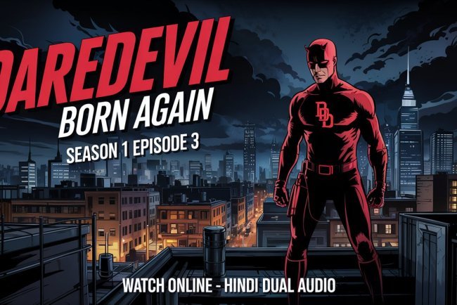 Daredevil: Born Again Season 1 Episode 3 Watch Online - Hindi Dual Audio