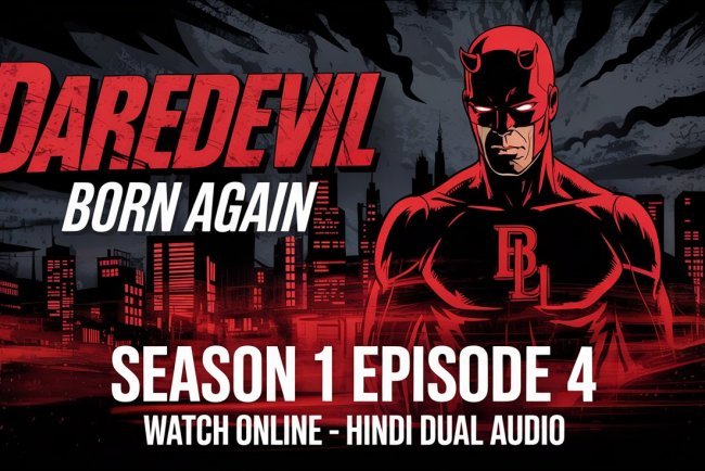 Daredevil: Born Again Season 1 Episode 4 Watch Online - Hindi Dual Audio