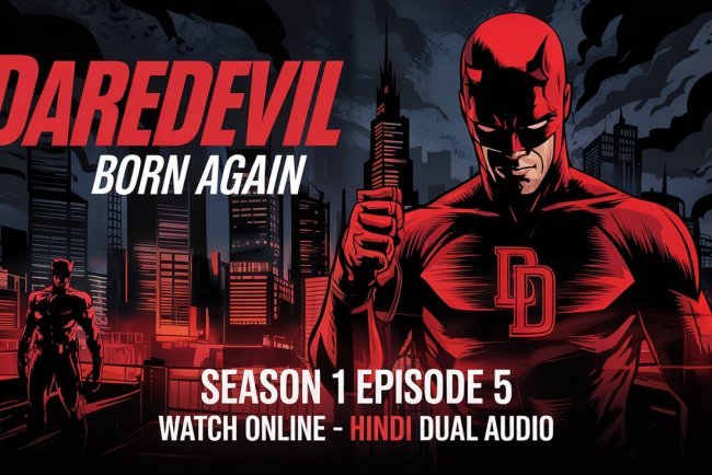 Daredevil: Born Again Season 1 Episode 5 Watch Online - Hindi Dual Audio